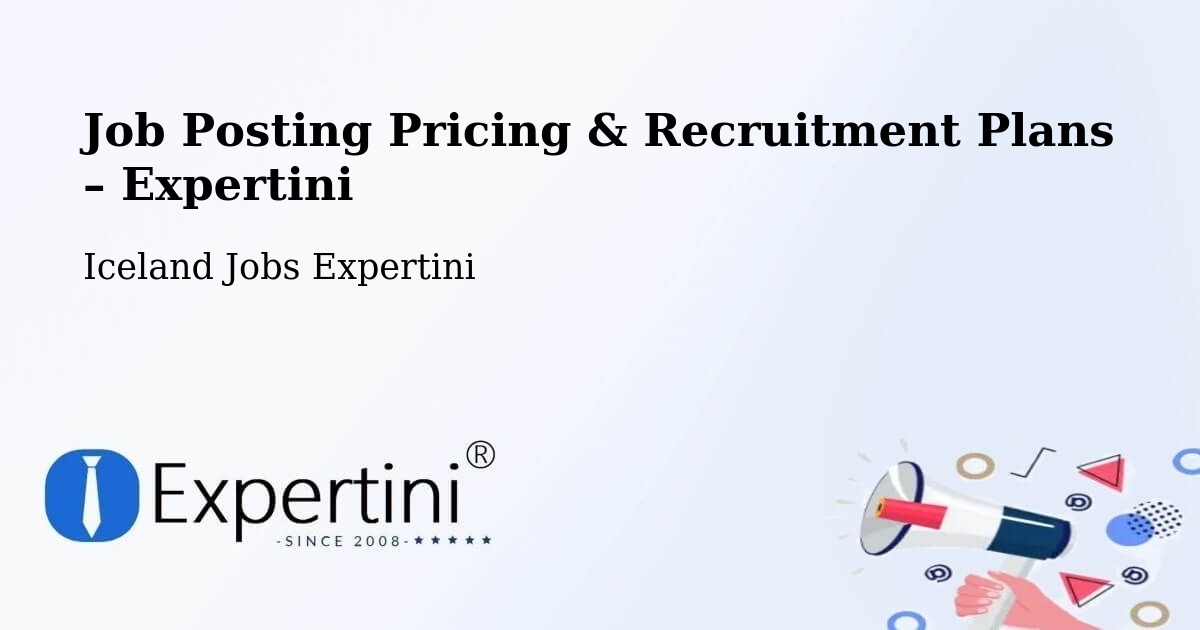 Job Posting Pricing & Recruitment Plans – Borgarbyggð - Borgarbyggð, Iceland Jobs Expertini